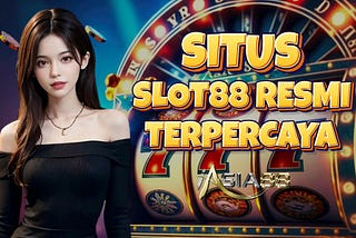 iAsia88: Situs Slot88 Resmi Terpercaya