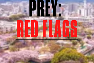 Real Estate Predators & Prey: Red Flags