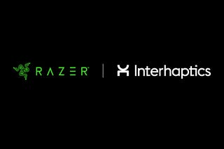 Razer acquires Interhaptics to drive Haptics ecosystem