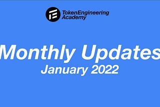 TE Academy — Monthly Update January 2022