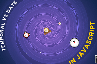 Temporal API in JavaScript