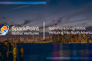 SparkPoint Going Global, Venturing Into North America