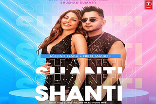 SHANTI OFFICIAL VIDEO | FEAT. MILLIND GABA & NIKKI TAMBOLI