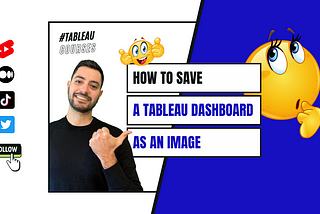 How to Save a Tableau Dashboard as an Image in 3 Easy Steps