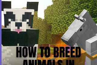 How to breed animals in Minecraft?