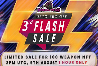 3rd NFT Flash Sale Program — Only 1 Hour — Hold PWAR And Win!