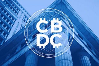 Central Bank Digital Currency & Blockchain