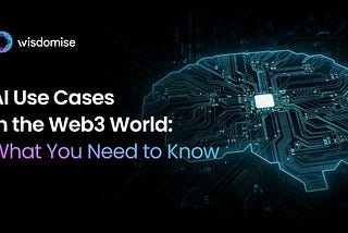 AI Use Cases in the Web3 World: What You Need to Know