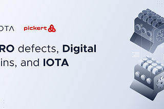 ZERO defects, Digital Twins, and IOTA