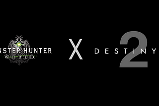 So, how about a Monster Hunter World & Destiny 2 Crossover event?
