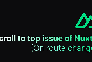 Nuxt 3 scroll to top by default issue