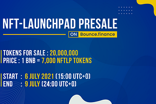 NFT-Launchpad is pleased to announce it’s Presale on Bounce.finance