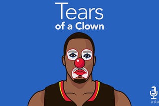 Stat Stories: Episode 26 — Tears of a Clown
