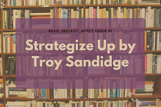 Issue #1: Strategize Up by Troy Sandidge