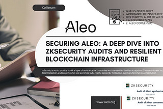 Securing Aleo: a deep dive into zkSecurity audits and resilient blockchain infrastructure