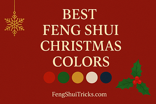 Lucky Feng Shui Christmas Colors Trend (2025/26)