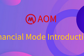 AOM Financial Mode Introduction