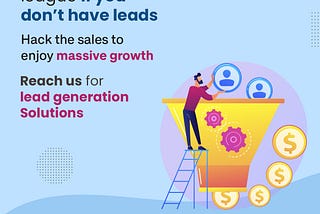 Do you want to Generate High Quality Leads for your Business?