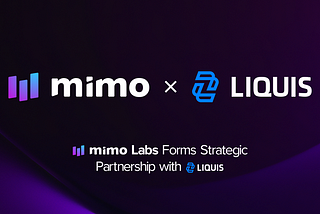 Mimo Labs Forms Strategic Partnership with Liquis