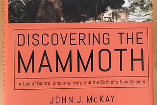 Humans & Mammoths: Known before they were unknown.