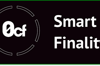 0confirmation Introduces — Smart Finality