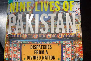 Book Review — The Nine Lives of Pakistan by Declan Walsh