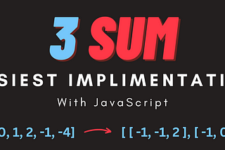 Let's do 3 Sum with JavaScript