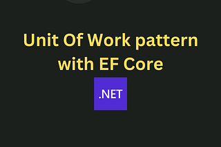 Unit of work with generic repository in .NET with EF Core