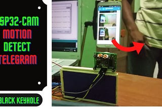 ESP32 Cam Motion detect | Send captured image to Telegram