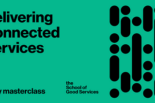 Designing Connected Services