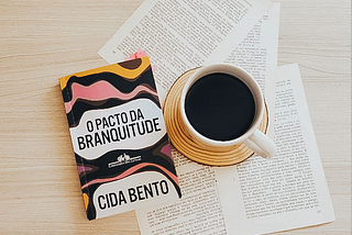 Os protagonistas da escravidão são os brancos: um texto sobre “O pacto da branquitude”, de Cida…