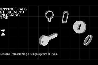 Selling design in India | A hard lesson from hours lost