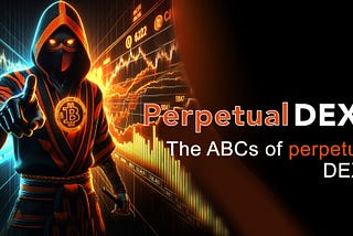 Perpetual DEXes: A Growing Innovation in Decentralized Finance