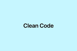 Straight to the point: Clean code