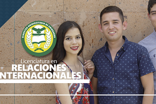 Licenciatura en Relaciones Internacionales