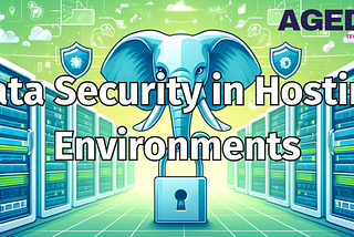 Enhancing Data Security in Hosting Environments with PostgreSQL’s Advanced Features