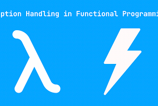 Exception handling in Functional Programming