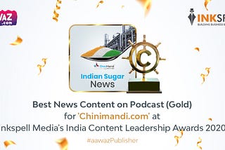 Chinimandi and Bharat Ke Mandir podcasts win Gold at India Content Leadership awards.