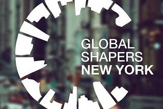 Under 30, Motivated, and Based in NYC? Join the NYC Global Shapers