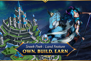 🏰 Sneak Peek: Own, Build and Earn from your Land NFT