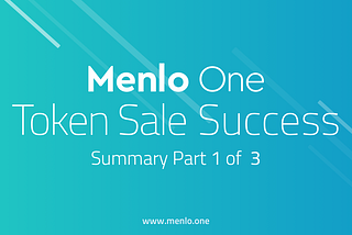 Menlo One Token Sale Success Part 1