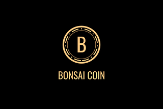 BONSAI COIN — PERFECT GUIDE