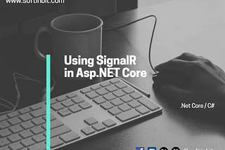 Using SignalR in Asp.NET Core