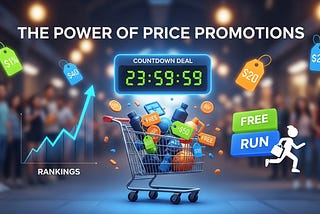 The Power of Price Promotions: Using Countdown Deals and Free Runs to Boost Rankings