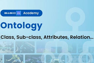 What is Ontology in Machine Learning Data Annotation?