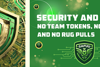 Security and Trust in Safuu 2.0: No Team Tokens, No Minting, and No Rug Pulls