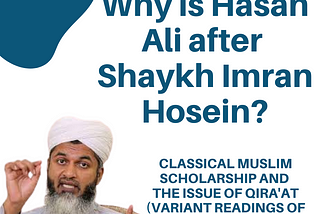 Why is Sh Hasan Ali after Shaykh Imran Hosein?