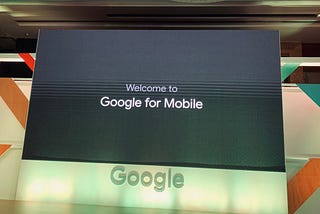 Google For Mobile, Bangalore 2019 — Event Takeaways