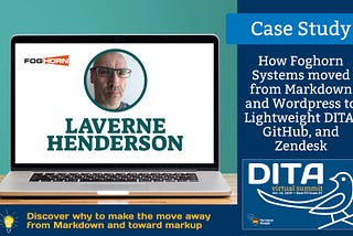 [Case Study] From Markdown and WordPress to LwDITA, GitHub, and Zendesk