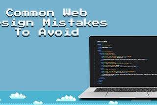 Common webdesign mistakes to avoid